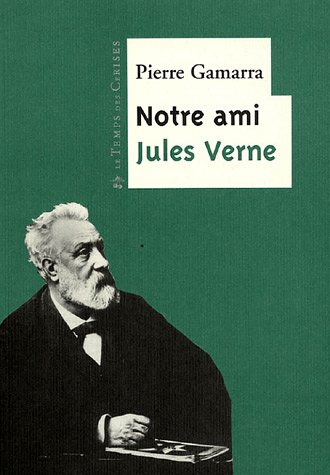 Notre ami Jules Verne