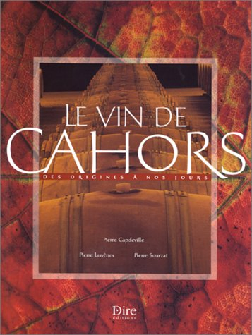Le vin de Cahors : des origines à nos jours