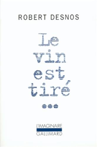 Le Vin est tiré...