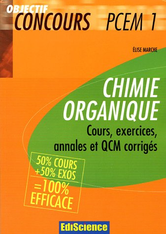 Chimie organique : cours, exercices, annales et QCM corrigés