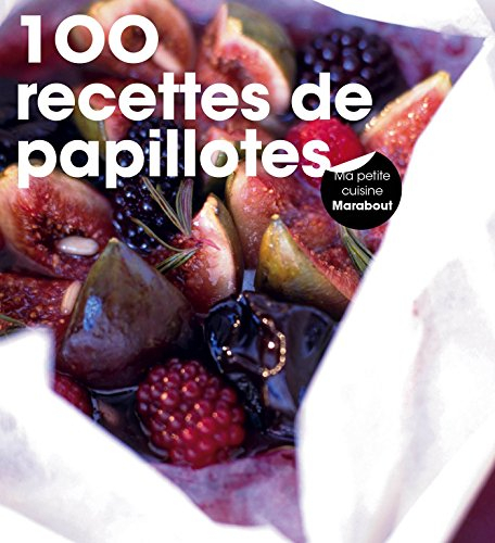 200 recettes de papillotes