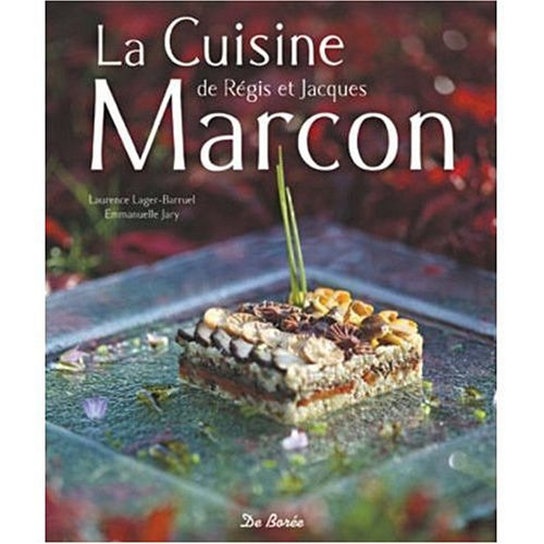 La cuisine de Régis et Jacques Marcon