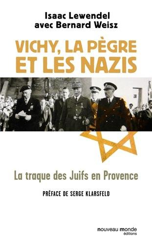 Vichy, la pègre et les nazis : la traque des Juifs en Provence