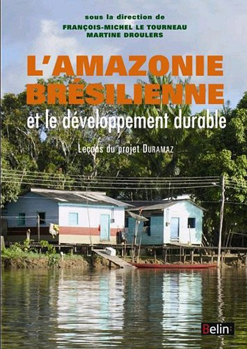 L'Amazonie brésilienne et le développement durable