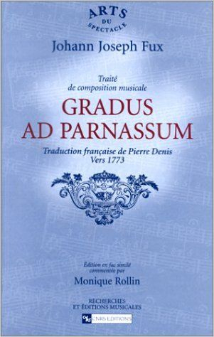 Traité de composition musicale Gradus ad Parnassum - Johann Joseph Fux