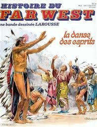 histoire du far west en bd larousse n,19 - la danse des esprits
