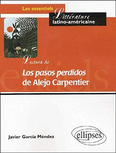 Lectura de Los pasos perdidos de Alejo Carpentier : de la palabra a la parabola