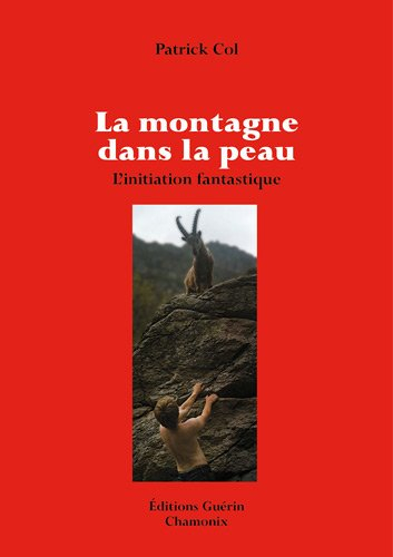 La montagne dans la peau : l'initiation fantastique