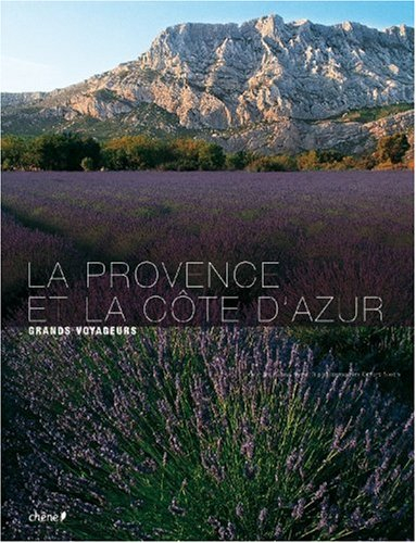 La Provence et la Côte d'Azur - Jean-Paul Ayme, Gérard Sioen