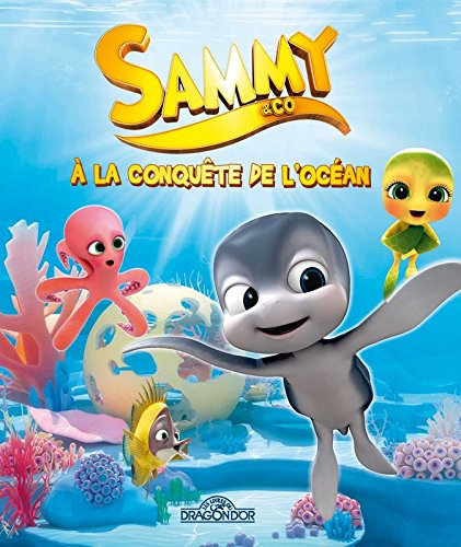 Sammy & Co : à la conquête de l'océan