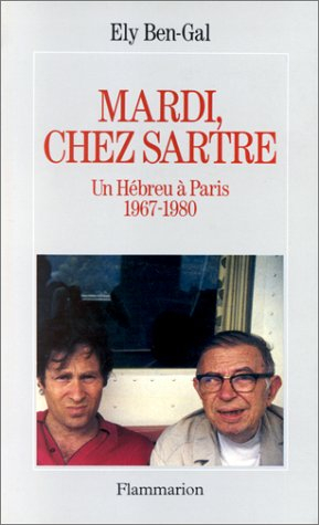 Mardi chez Sartre : un Hébreu à Paris (1967-1980)