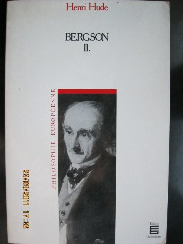 Bergson. Vol. 2