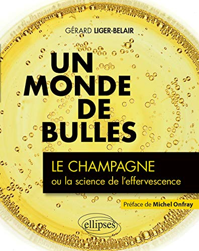 Un monde de bulles : le champagne ou la science de l'effervescence