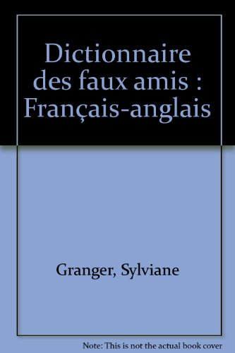 Dictionnaire des faux-amis français-anglais