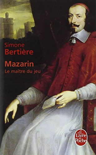 Mazarin : le maître du jeu