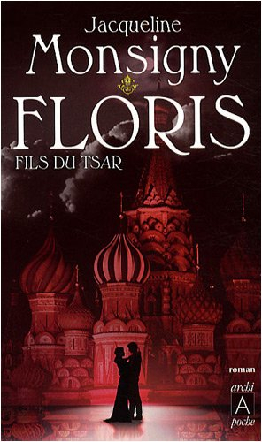 Floris. Vol. 1. Floris, fils du tsar
