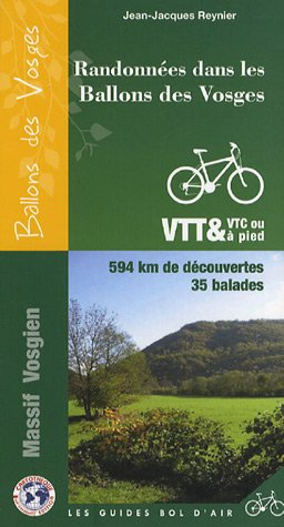 Ballons des Vosges, Massif vosgien : randonnées dans les Ballons des Vosges : 594 km de découvertes,