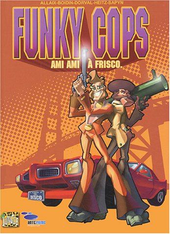 Funky Cops. Vol. 1. Ami ami à Frisco