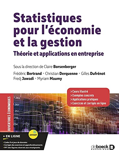 Statistiques pour l'économie et la gestion : théorie et applications en entreprise