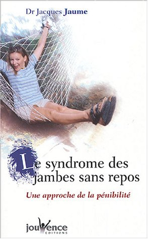 Le syndrome des jambes sans repos : une approche de la pénibilité