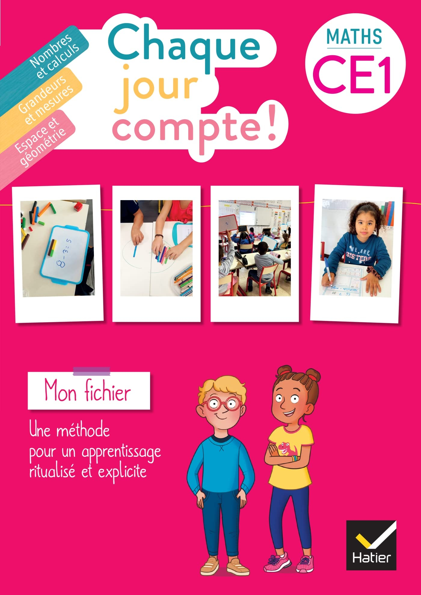 Chaque jour compte ! Maths CE1 : mon fichier : une méthode pour un apprentissage ritualisé et explic
