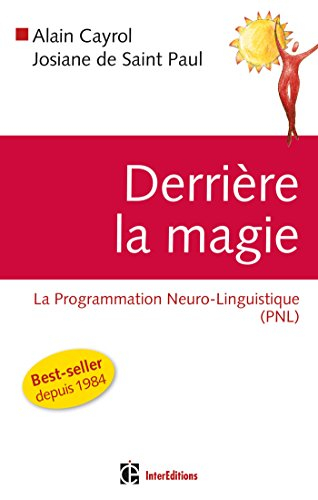 Derrière la magie : la programmation Neuro-Linguistique (PNL)