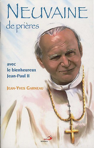 Neuvaine de prières avec le bienheureux Jean-Paul II