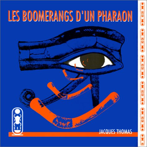 Les Boomerangs d'un pharaon