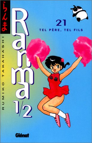 Ranma 1-2. Vol. 21. Tel père, tel fils