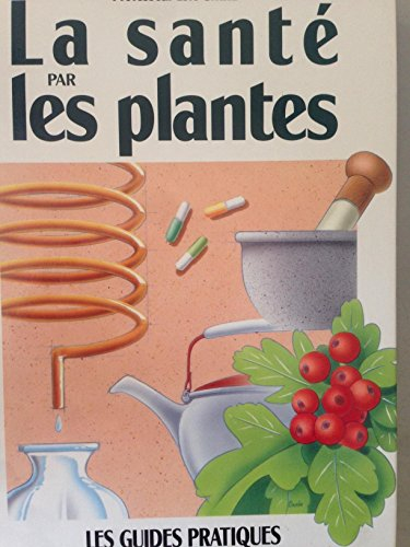 La Santé par les plantes