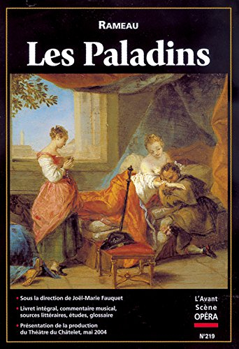 Avant-scène opéra (L'), n° 219. Les paladins