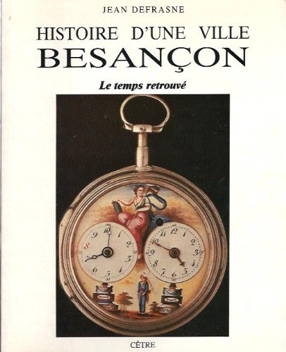 Histoire d'une ville : Besançon