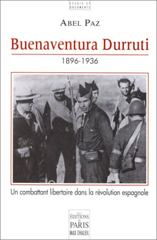 Buenaventura Durruti : 1896-1936