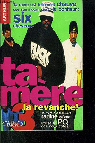 Ta mère : la revanche