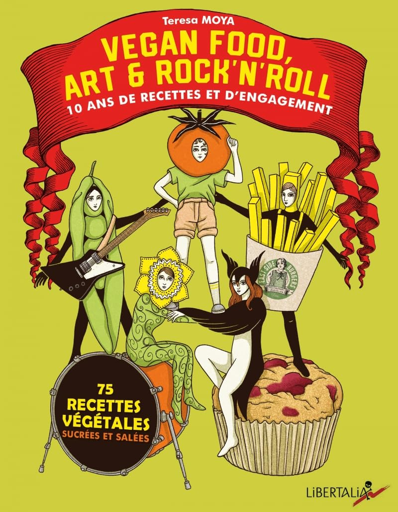 Vegan food, art & rock'n'roll : 10 ans de recettes et d'engagement : 75 recettes végétales sucrées e