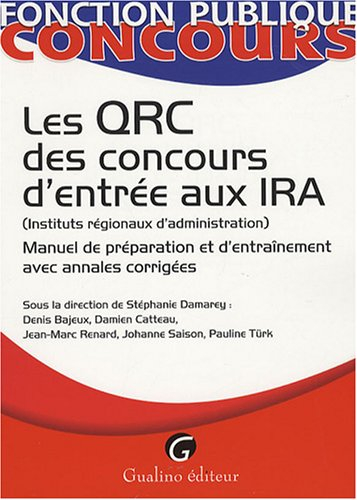 Les QRC des concours d'entrée aux IRA (Instituts régionaux d'administration) : manuel de préparation