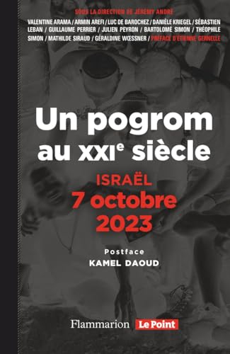Un pogrom au XXIe siècle : Israël, 7 octobre 2023