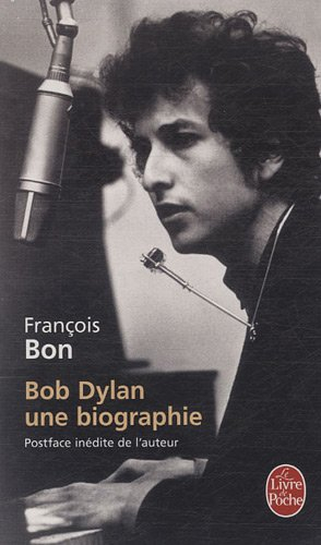 Bob Dylan : une biographie
