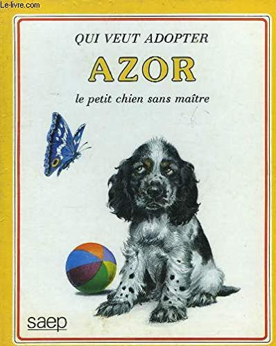 Azor, le petit chien sans maître