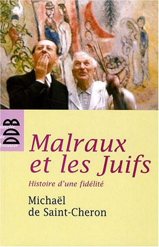 Malraux et les Juifs : histoire d'une fidélité