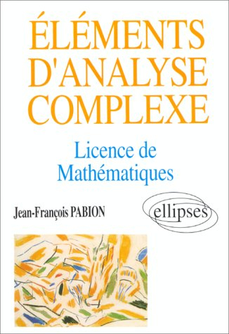 Eléments d'analyse complexe : licence de mathématiques