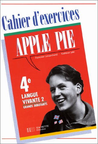 Apple pie 4e, LV2 : grands débutants : workbook