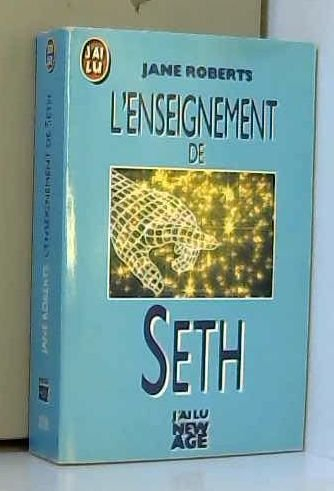 L'Enseignement de Seth : permanence de l'âme