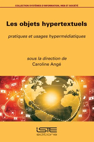 Les objets hypertextuels : pratiques et usages hypermédiatiques