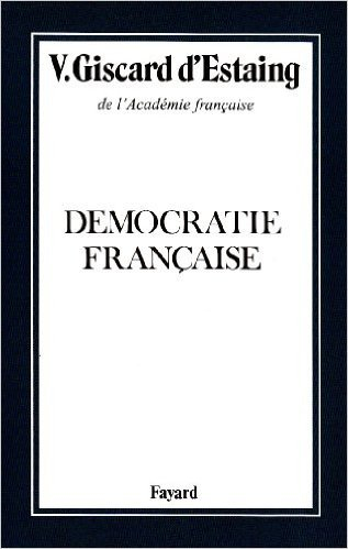 démocratie française de valéry giscard d'estaing ( 8 octobre 1976 )