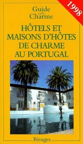 hôtels et maisons d'hôtes de charme au portugal