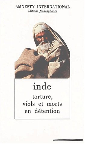 Inde : torture, viols et morts en détention