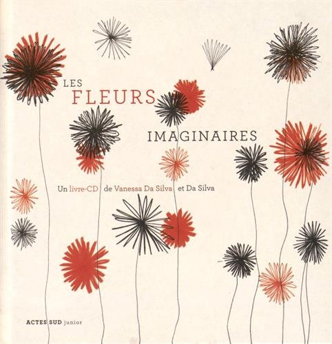 Les fleurs imaginaires : un livre-CD