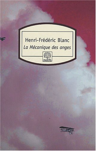 La mécanique des anges