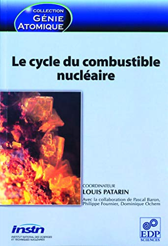 Le cycle du combustible nucléaire